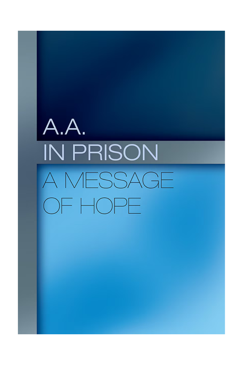 A.A. In Prison: Inmate to Inmate