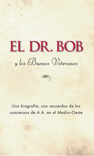 El Dr. Bob y Los Buenos Veteranos