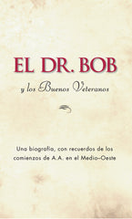 El Dr. Bob y Los Buenos Veteranos