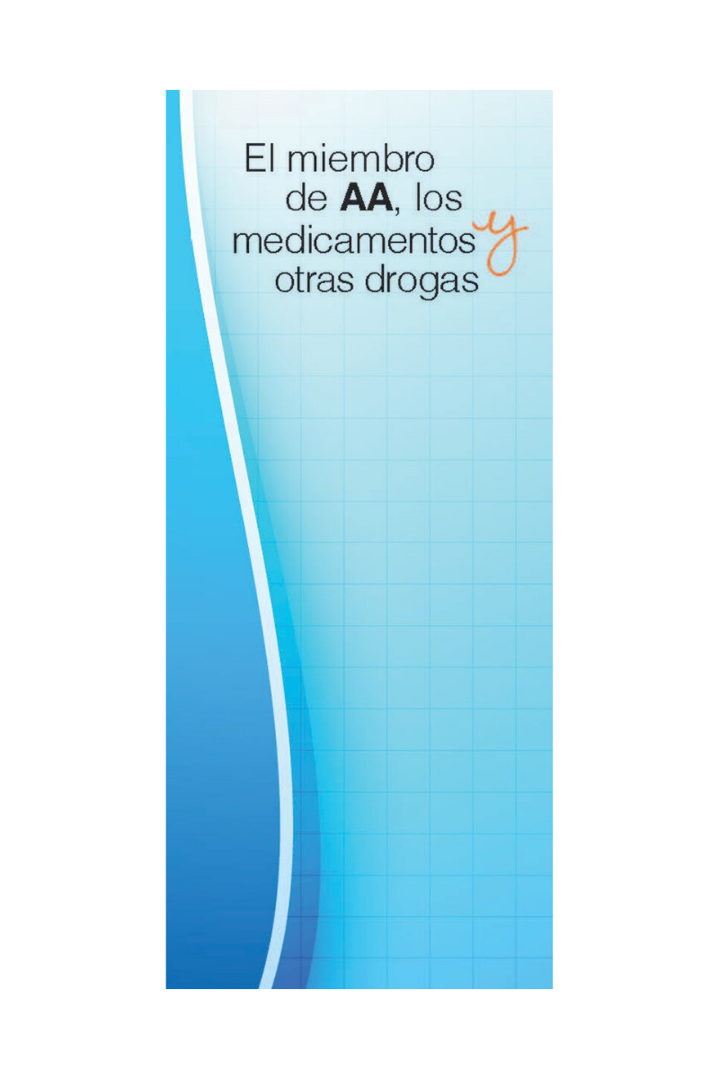 El Miembro de AA - Medicamentos y Otras Drogas