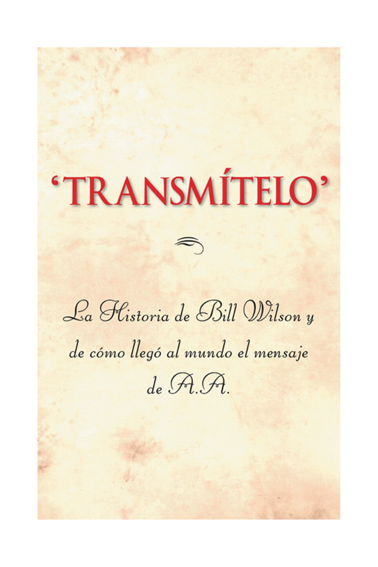 Transmítelo, La historia de Bill Wilson
