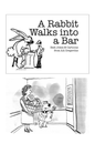 A Rabbit Walks Into A Bar