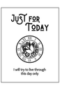 Just For Today