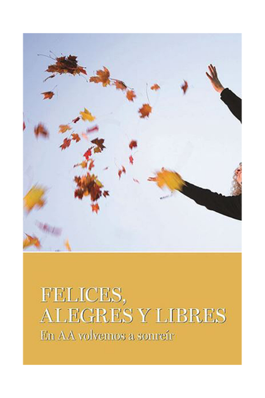 Felices, Alegres y Libres