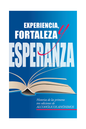 Experiencia, Fortaleza y Esperanza