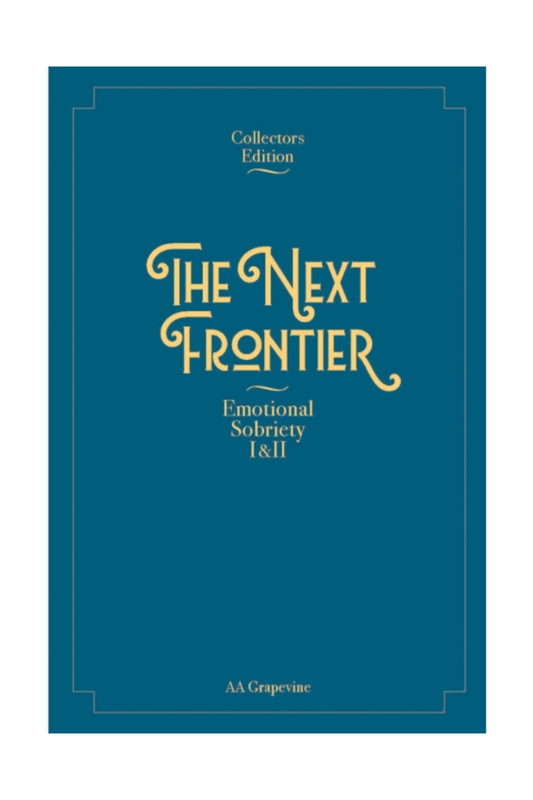 The Next Frontier: Emotional Sobriety I & II (Collectors Edition)