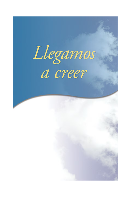 Llegamos a Creer