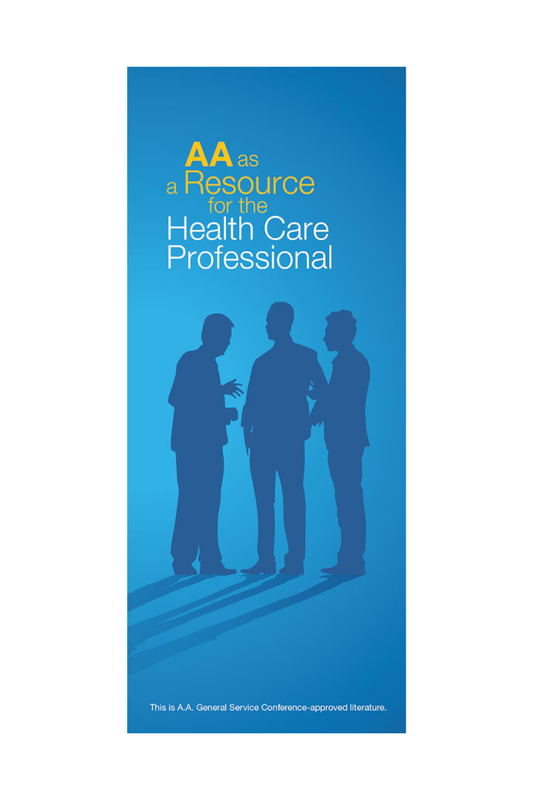 A.A. as a Resource for the Health Care Professional