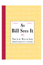 As Bill Sees It, Hardcover