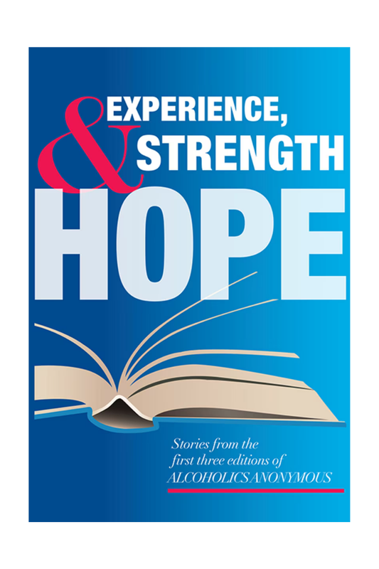 Experience, Strength & Hope