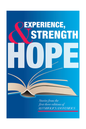Experience, Strength & Hope