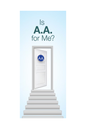 Is A.A. For Me?