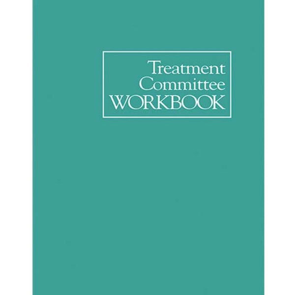 Treatment Committee Workbook