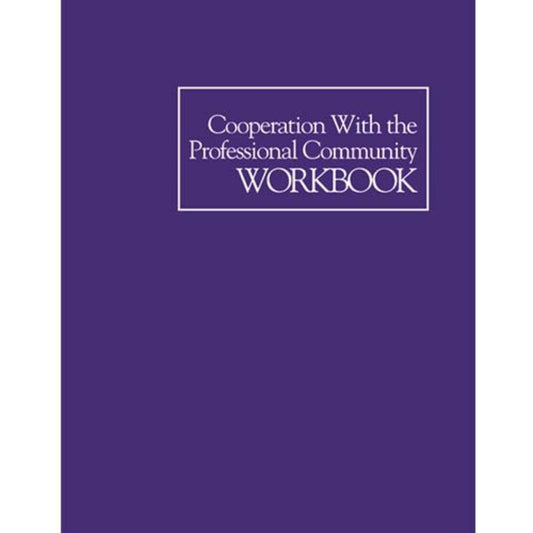 Cooperation with the Professional Community (CPC) Workbook