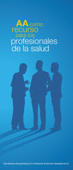 A.A. Como Recurso para los Profesionales de la Salud