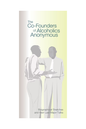 The Co-Founders Of Alcoholics Anonymous