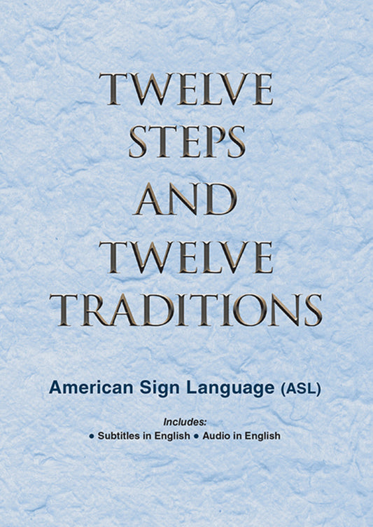 ASL - Twelve Steps and Twelve Traditions 4th Ed. (DVD)