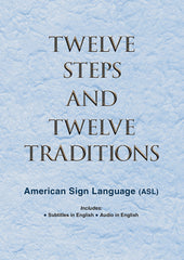 ASL Twelve Steps and Twelve Traditions 4th Ed. (DVD)