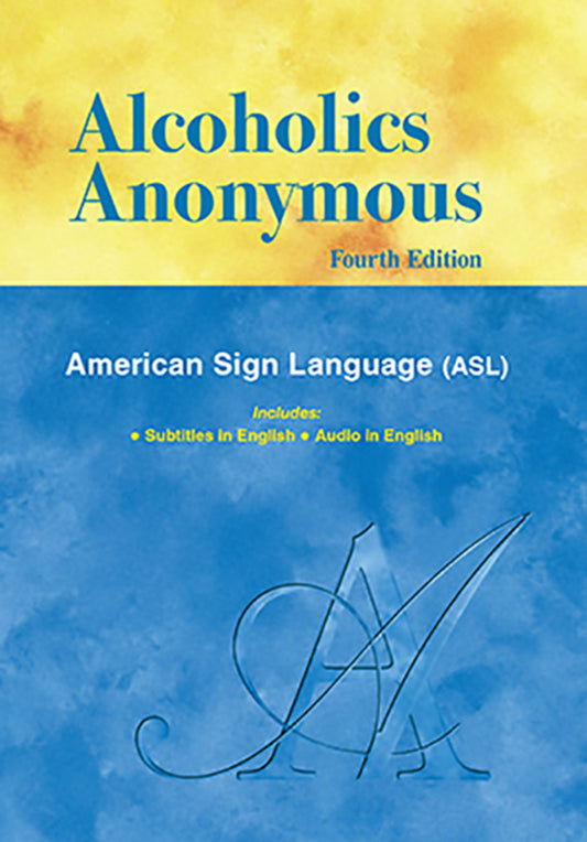 ASL - Alcoholics Anonymous 4th Ed. (DVD)