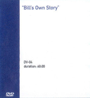 Bill's Own Story DVD