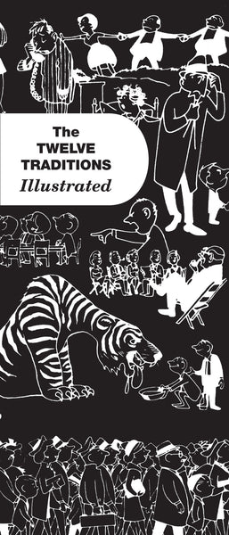 The Twelve Traditions Illustrated